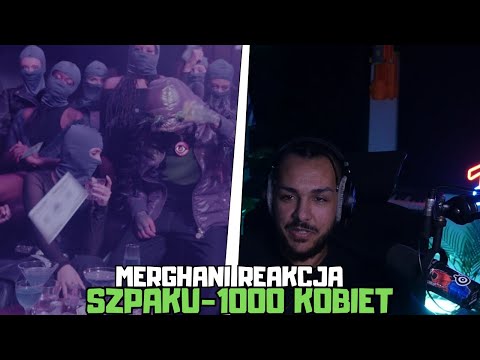 MERGHANI REAKCJA NA SZPAKU - 1000 KOBIET