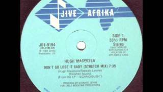 Hugh Masekela - Don't Go Lose It Baby (Stretch Mix) video