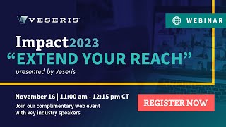 Veseris Impact: Extend Your Reach Webinar - November 2023