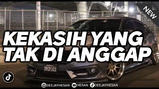 Download lagu DJ KEKASIH YANG TAK DI ANGGAP REMIX TIKTOK VIRAL (HESAN) mp3 Download lagu DJ KEKASIH YANG TAK DI ANGGAP REMIX TIKTOK VIRAL (HESAN) mp3