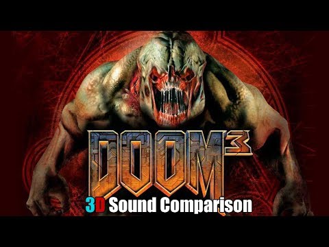Doom 3 - 3D spatial sound comparison 🎧 Stereo, CMSS-3D, OpenAL Soft HRTF audio mod