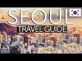 a SEOUL TRAVEL GUIDE 🇰🇷 Where to GO & What to EAT 서울