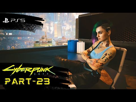 Cyberpunk 2077 Gameplay Walkthrough Part-23 (PS5 1080p 60FPS HDR)