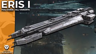 The Full ERIS I Guide!! One Of The Most Versatile Ships In Your Fleet!! || Infinite Lagrange
