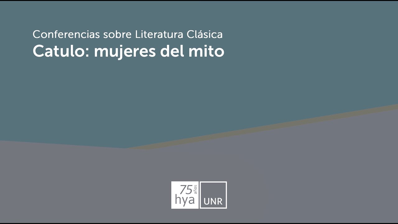 Conferencias sobre Literatura Clásica Latina -  Dra. Lía Galán