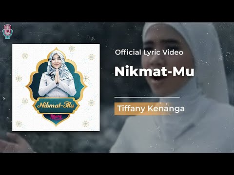 Tiffany Kenanga - Nikmat-Mu (Official Lyric)