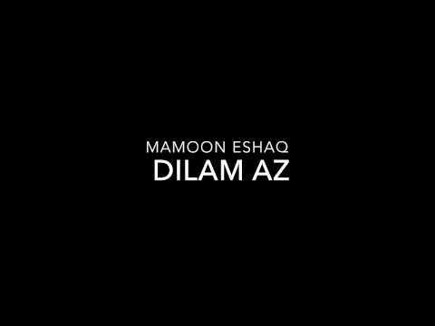 Mamoon Eshaq - Dilam Az Feraq