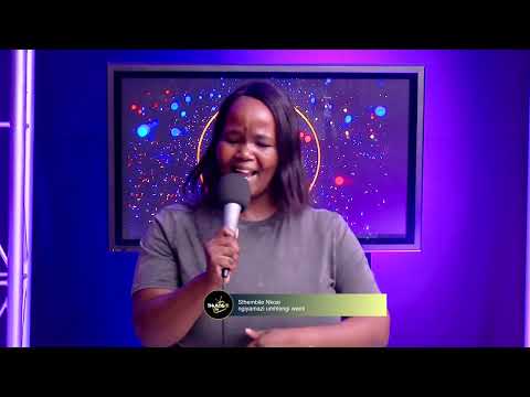 Sthembile Nkosi - ngiyamazi umhlengi wami