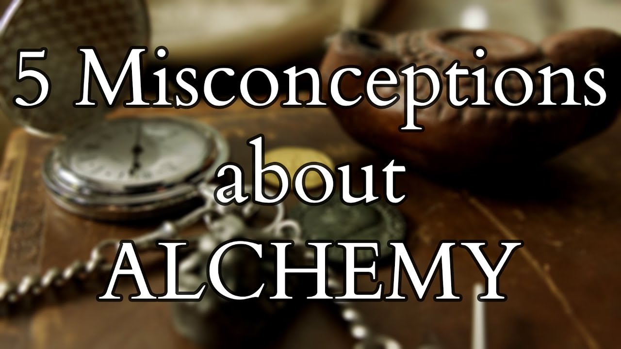 Five Misconceptions about Alchemy