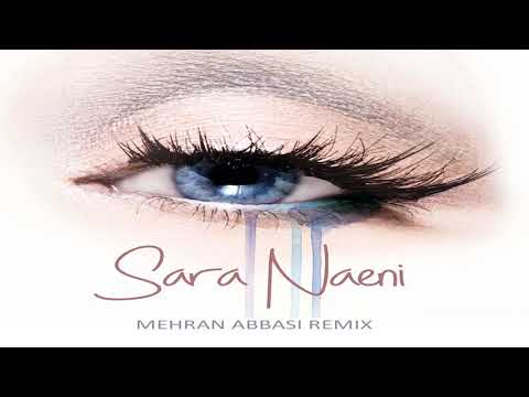 Sara Naeini: Esharat-e Nazar (MEHRAN ABBASI Remix)