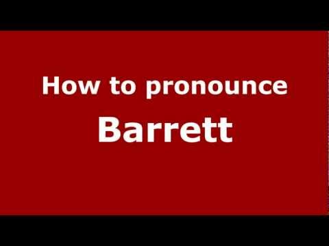 How to Pronounce Barrett - PronounceNames.com