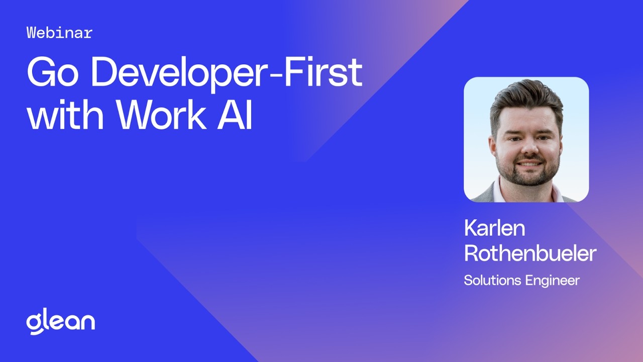 Go Developer-First with Work AI