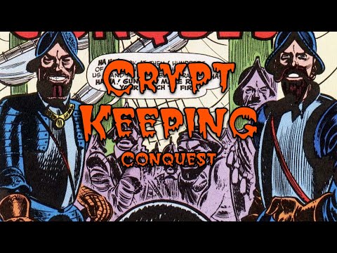Crypt Keeping: Bonus Episode - Conquest