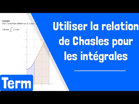 Comment utiliser la relation de Chasles pour les intégrales ?