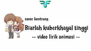 Download lagu Biarlah ku berkhayal tinggi || lirik animasi video mp3 Download lagu Biarlah ku berkhayal tinggi || lirik animasi video mp3