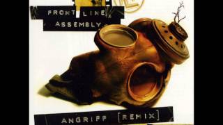 Front Line Assembly - Angriff   (Mind.In.A.Box Remix)