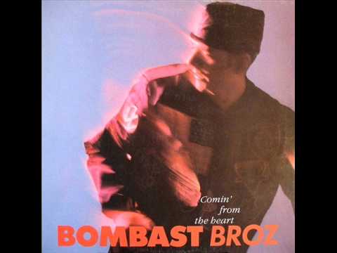 1991-Bombast Broz - Comin' From The Heart (Rebel-Mix)