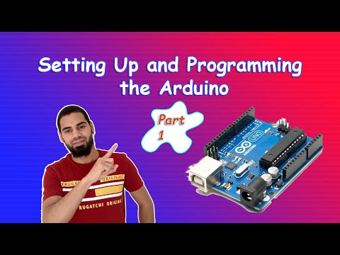 Arduino Tutorial 1- Setting Up and Programming the Arduino