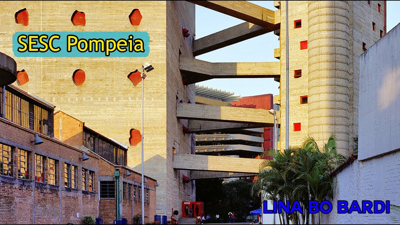 SESC Pompeia by Lina Bo Bardi