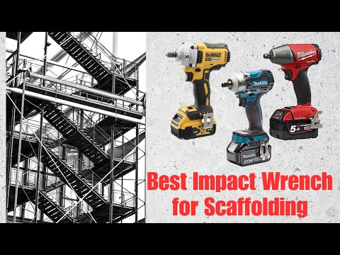 BEST Impact WRENCH for Scaffolding - Top 3 Choices