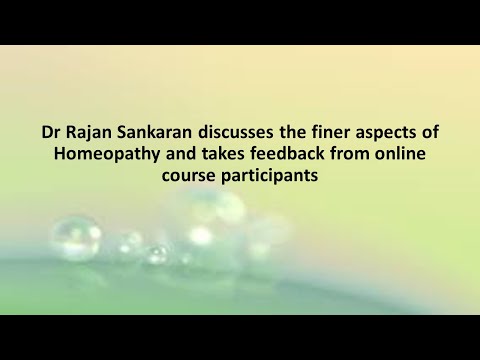 Dr Sankaran discusses the finer aspects of homeopathy
