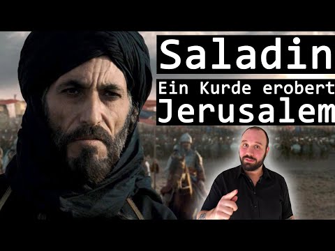 Saladin – der Kurde, der Jerusalem eroberte