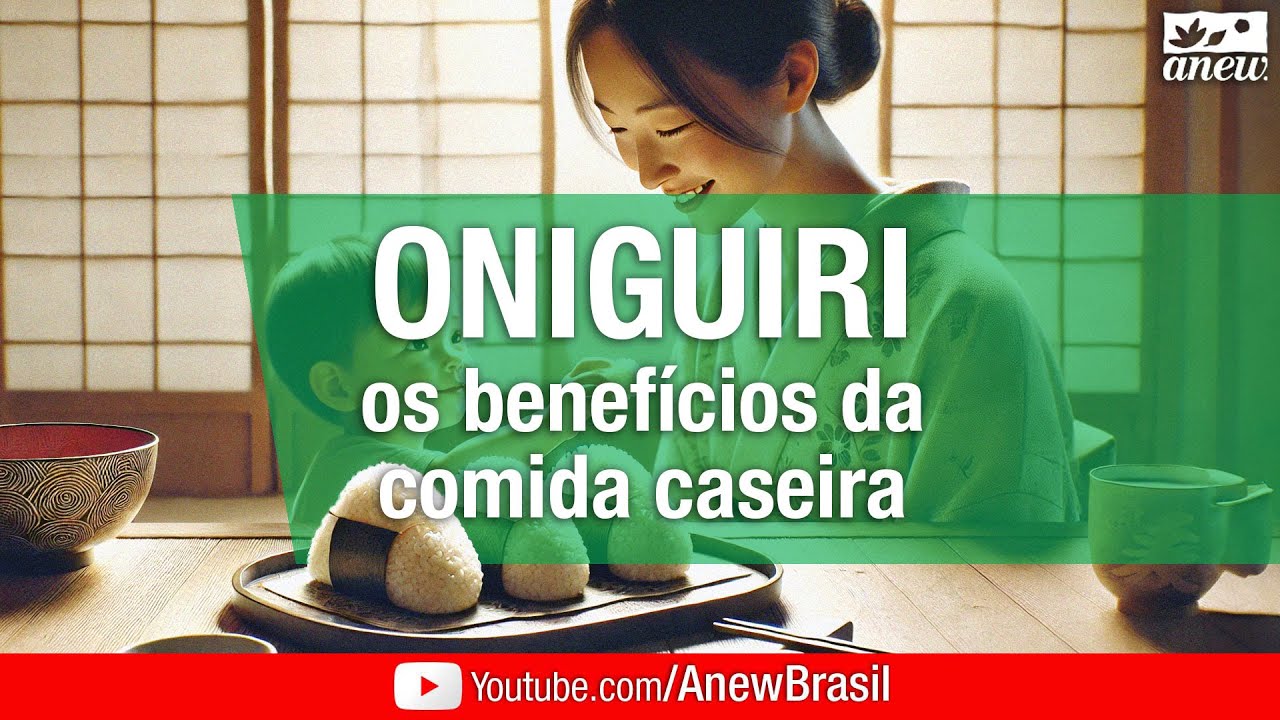 Oniguiri (Onigiri) - Os Benefícios da Comida Caseira