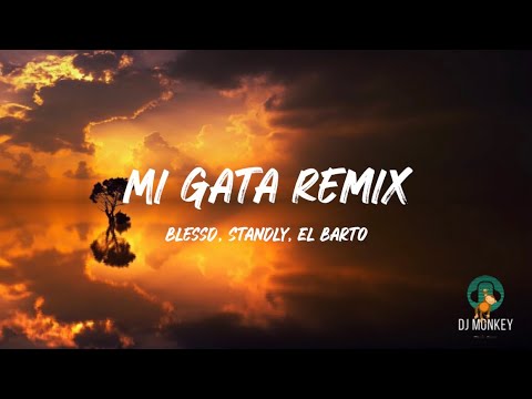 Mi Gata (Remix) - Blessd, Standly, El Barto  (Letra/Lyrics)