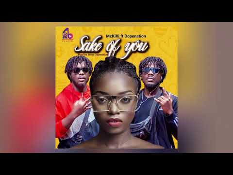 Mzkiki ft DopeNation - Sake of You