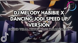 Download lagu DJ MELODY HABIBIE X DANCING JODI SPEED UP VERSION VIRAL YANG KALIAN CARI DI TIKTOK 2025 mp3 Download lagu DJ MELODY HABIBIE X DANCING JODI SPEED UP VERSION VIRAL YANG KALIAN CARI DI TIKTOK 2025 mp3