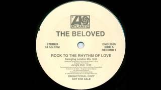 The Beloved - Rock To The Rhythm Of Love (Jungle Dub)