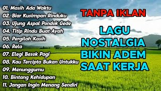 Download lagu TANPA IKLAN || LAGU NOSTALGIA INDONESIA TH 80an 90an TERBAIK BIKIN ADEM HATI mp3