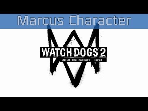 Watch Dogs 2 - E3 2016 Marcus Character Introduction Trailer [HD 1080P]
