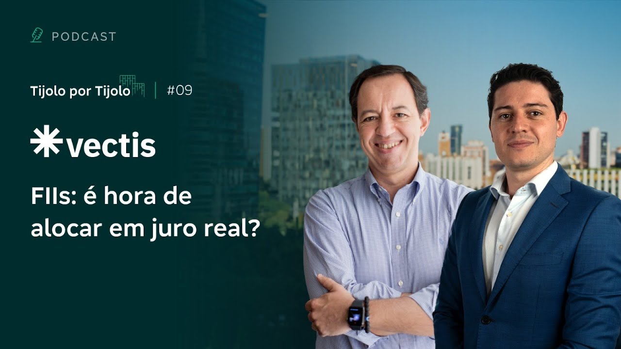 Tijolo por Tijolo #9 – Inflação pressionada? Juro Real é alternativa - Com Vectis Gestão