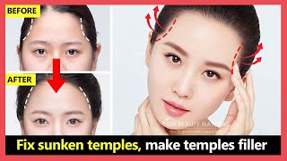 4 steps!! How to fix Sunken temples, Hollow temples natural. Make temples filler with exercises.