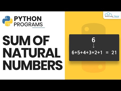 Find the Sum of Natural Numbers using the Python Program