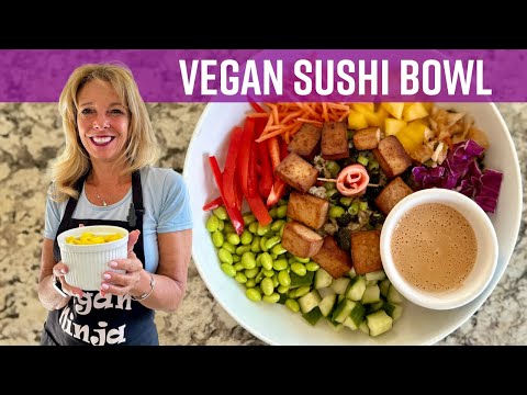 Easy Vegan Sushi Bowl | Kathy's Vegan Kitchen