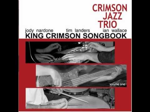 Crimson Jazz Trio - Starless