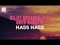 Diljit Dosanjh, Sia, Greg Kurstin - Hass Hass (Lyrics)