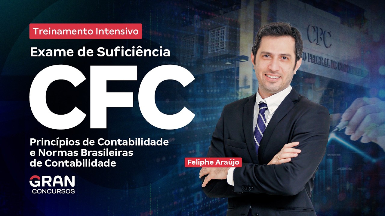 Treinamento Intensivo CFC - Princípios de Contabilidade com Feliphe Araújo
