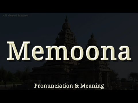 Memoona: Pronunciation and Meaning 