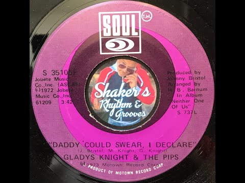 Gladys Knight & The Pips "Daddy Could Swear, I Declare" from 1973 on SOUL #S 35105F