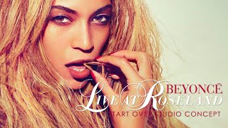 Beyoncé - Start Over (Live at Roseland Studio Concept)