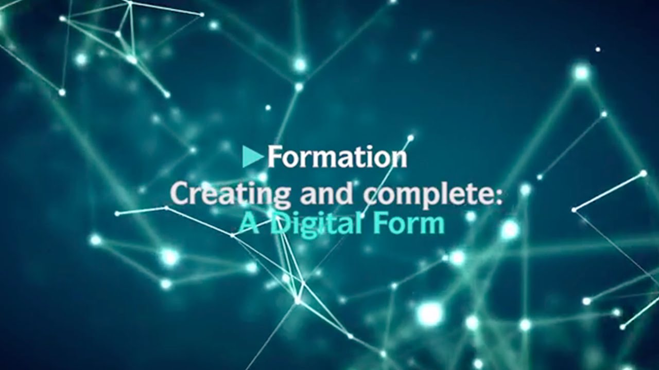 Formation - Create and complete a form