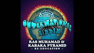 Download lagu Ras Muhamad feat. Kabaka Pyramid | Re-Education | Outernational Riddim mp3
