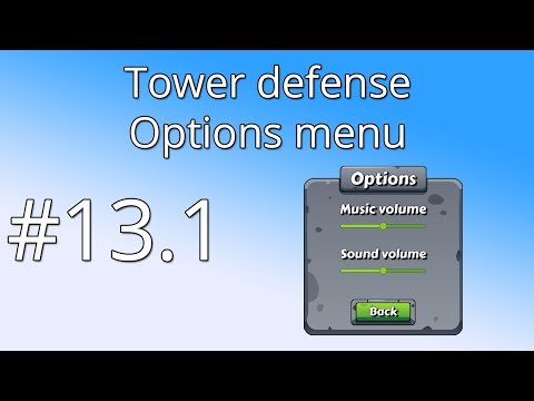 13.1 Unity Tower defense tutorial - Options menu