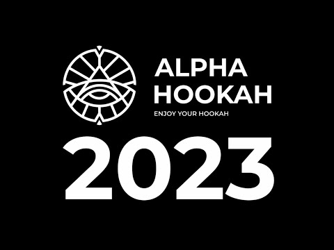 Alpha Hookah - BEST OF 2023