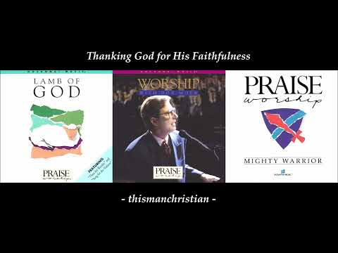 WORSHIP MIX - HOSANNA! MUSIC ~ GREAT IS THE LORD / GIVE THANKS /   THANKS BE TO GOD