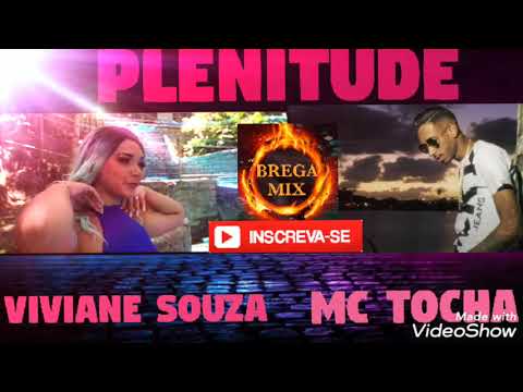 [ { ( BREGA MIX ) } ] ✓ VIVIANE SOUZA , MC TOCHA - PLANITUDE ( Lançamento)