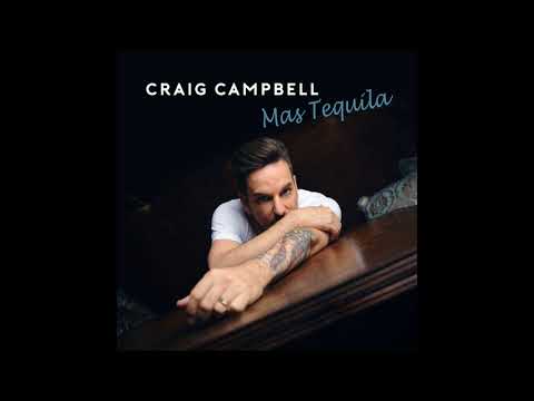 Craig Campbell - Mas Tequila (Audio Video)